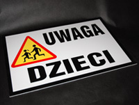 Tablica informacyjna UWAGA DZIECI - wydrukowana sitodrukiem