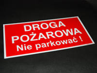 Znak informacyjny Droga Pożarowa Nie Parkować! - Producent TM Druk Drukarnia Siechnice