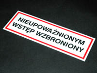 Znak BHP informacyjny "Nie upoważnionm wstęp wzbroniony"